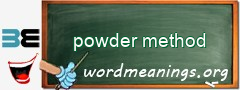 WordMeaning blackboard for powder method